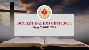 Đúc Kết Đại Hội GĐTH 2024
