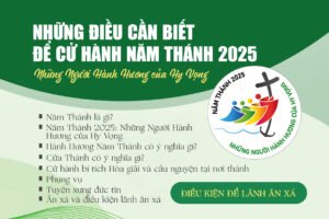 Những điều cần biết để cử hành Năm Thánh 2025