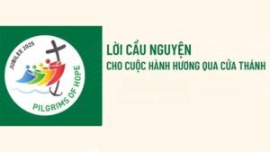 LỜI CẦU NGUYỆN CHO CUỘC HÀNH HƯƠNG QUA CỬA THÁNH