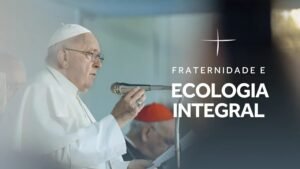 Sứ điệp của Đức Thánh Cha nhân Chiến dịch Huynh đệ năm 2025 tại Brazil