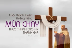 Cuộc thanh luyện thiêng liêng mùa Chay theo Thánh Gio-an Thánh giá