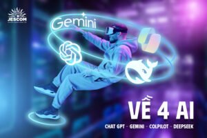 AI Lược Sử – Phần II: Về 4 AI – ChatGPT, Gemini, Colpilot, Deepseek
