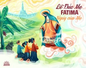 Lễ Đức Mẹ Fatima thật sự là Ngày của Mẹ