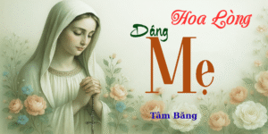 Hoa Lòng Dâng Mẹ
