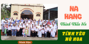 Na Hang – Thánh Thần đến – Tình yêu nở hoa