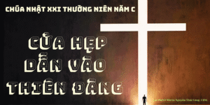 Chúa Nhật XXI Thường Niên – Năm C