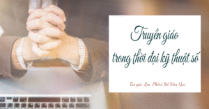 Truyền giáo trong thời đại kỹ thuật số