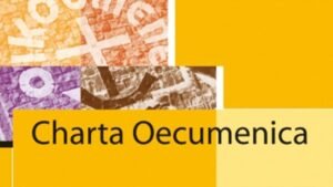 Bản cập nhật “Hiến chương Đại kết” – Dấu mốc mới trên hành trình hiệp nhất Kitô giáo tại châu Âu