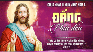 SUY NIỆM CHÚA NHẬT III MÙA VỌNG NĂM A