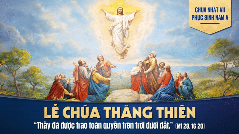 SUY NIỆM LỜI CHÚA – CHÚA NHẬT THỨ VII PHỤC SINH NĂM A