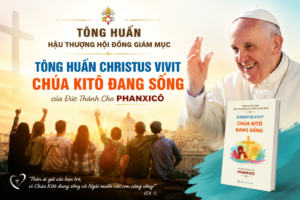 TÔNG HUẤN CHRISTUS VIVIT