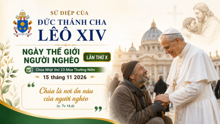 Sứ điệp của ĐTC Lêô XIV nhân Ngày Thế giới Người nghèo lần thứ X