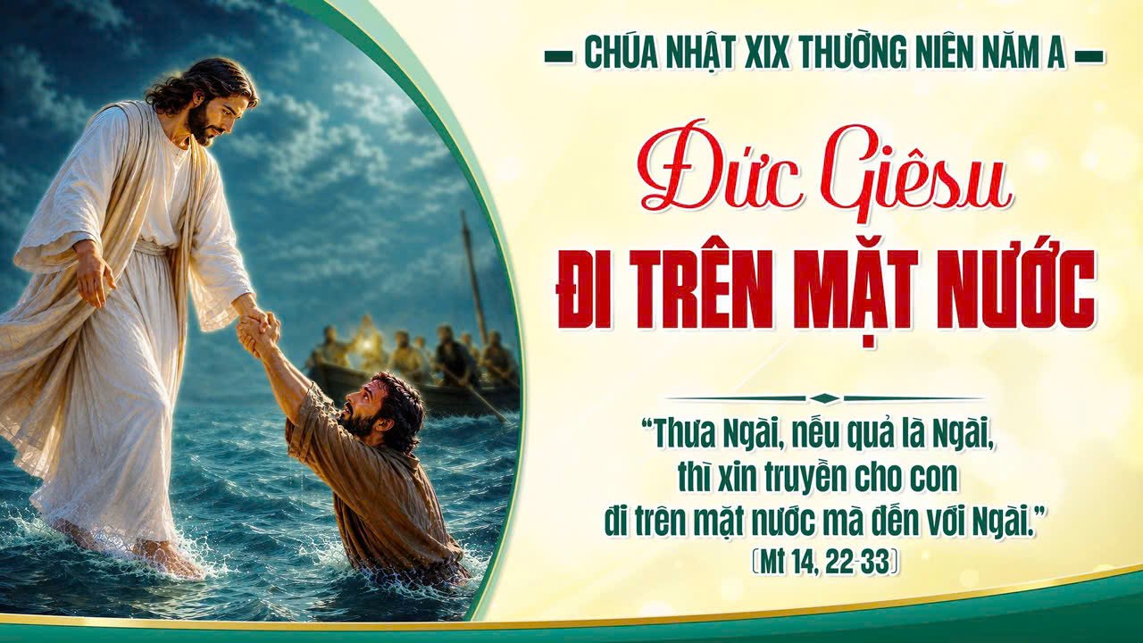 CHÚA NHẬT XIX THƯỜNG NIÊN NĂM A
