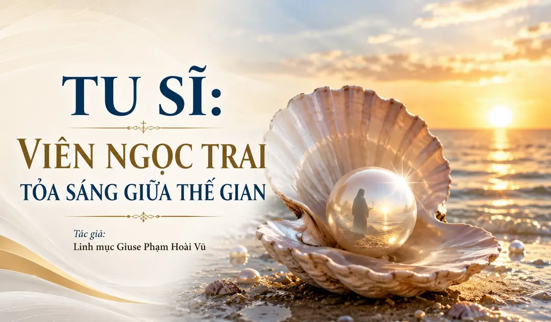 TU SĨ – VIÊN NGỌC TRAI TOẢ SÁNG GIỮA THẾ GIAN