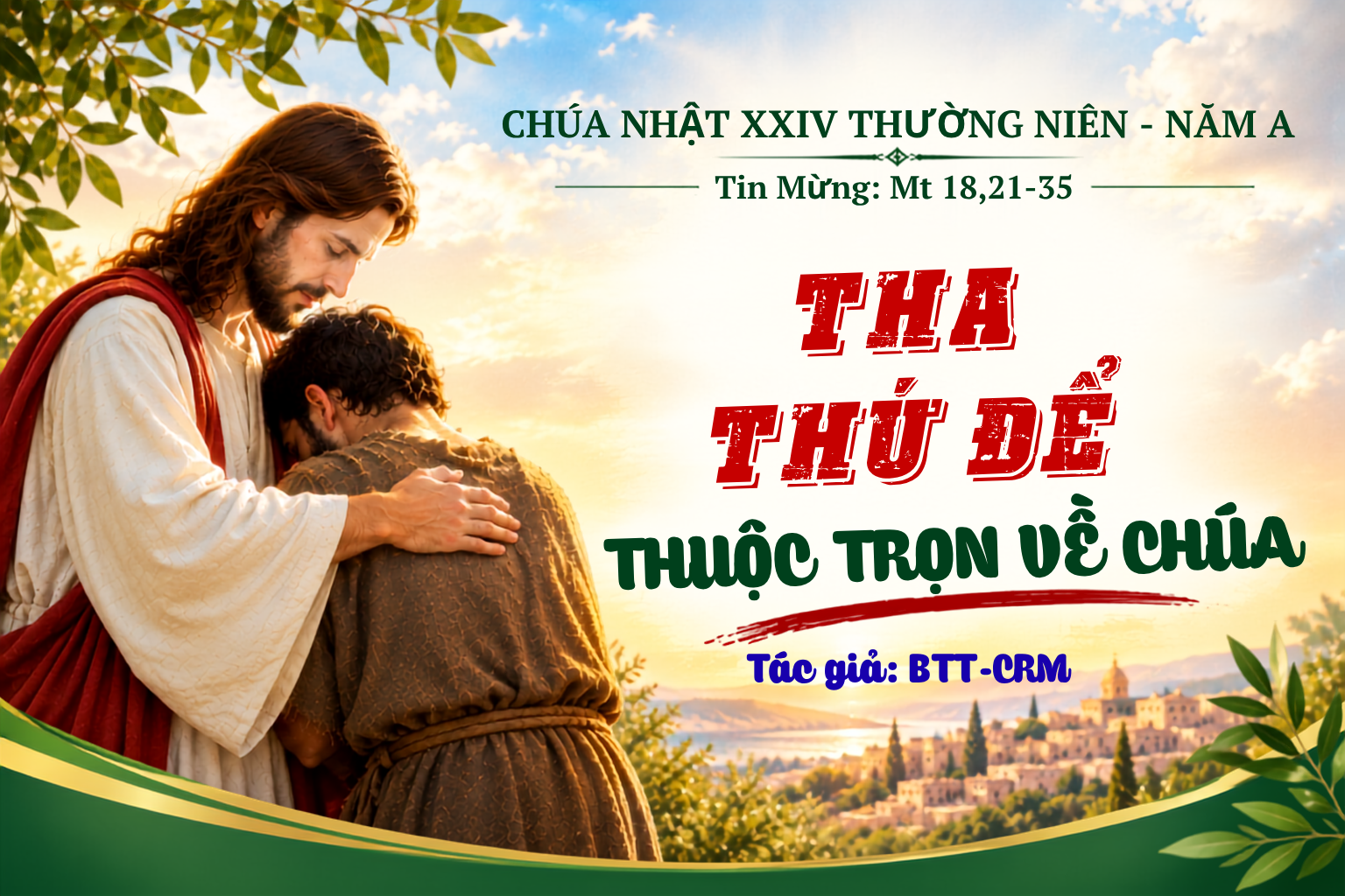 Tha Thứ Để Thuộc Trọn Về Chúa