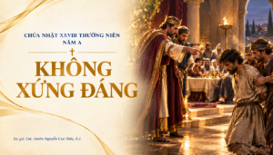 SUY NIỆM PHÚC ÂM CHÚA NHẬT 28 THƯỜNG NIÊN NĂM A (Mt 22,1-14)